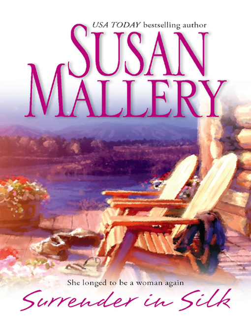 Title details for Surrender in Silk by Susan Mallery - Wait list